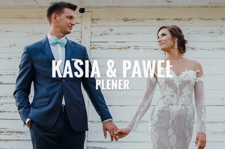Kasia & Paweł / Plener